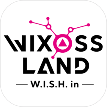 WIXOSS LAND -W.I.S.H. in-